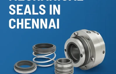 Mechanical Seals in Chennai