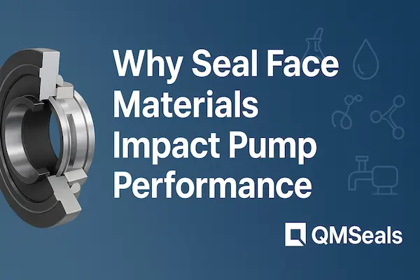 Why Seal Face Materials Impact Pump Performance